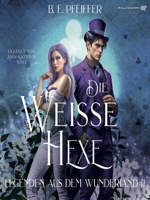 cover image of Legenden aus dem Wunderland--Die Weiße Hexe